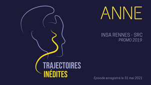 Trajectoires Inédites - Anne (2021)